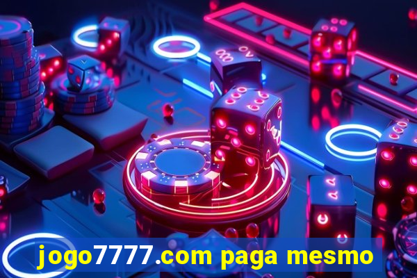 jogo7777.com paga mesmo